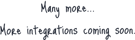 More Integrations